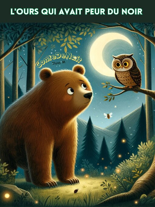 Title details for L'OURS qui avait peur du noir by Ilyas M - Available